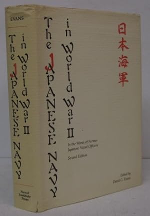 Seller image for THE JAPANESE NAVY IN WORLD WAR II In the words of Former Japanese Naval Officers for sale by BADGERS BOOKS ONLINE