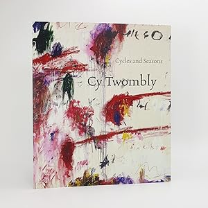 Image du vendeur pour Cy Twombly. Cycles and Seasons mis en vente par Beaux Books, ABA, ILAB