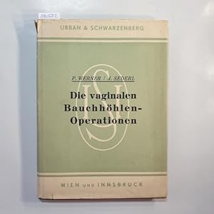 Seller image for Die vaginalen Bauchhhlen-Operationen for sale by Gebrauchtbcherlogistik  H.J. Lauterbach