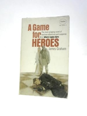 Seller image for A Game for Heroes for sale by World of Rare Books