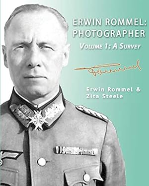 Seller image for Erwin Rommel: Photographer - Volume 1: A Survey for sale by WeBuyBooks 2