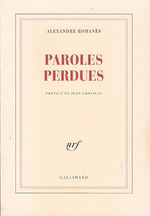 Bild des Verkufers fr PAROLES PERDUES. Prface de Jean Grosjean. zum Verkauf von Jacques AUDEBERT