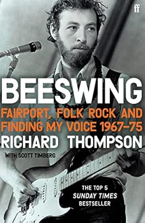 Bild des Verkufers fr Beeswing: Fairport, Folk Rock and Finding My Voice, 1967  75 zum Verkauf von WeBuyBooks