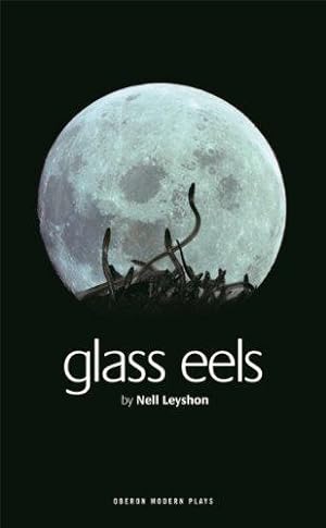 Bild des Verkufers fr Glass Eels (Oberon Modern Plays) zum Verkauf von WeBuyBooks