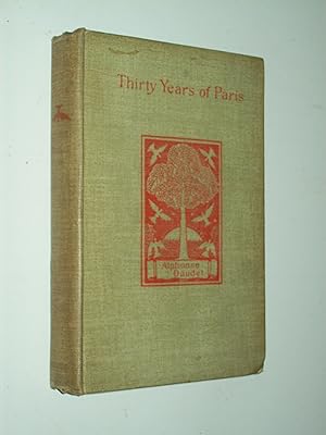 Seller image for Thirty Years of Paris and Of my Literary Life for sale by Rodney Rogers