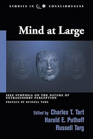 Imagen del vendedor de Mind at Large (Studies in Consciousness): Institute of Electrical and Electronic Engineers Symposia on the Nature of Extrasensory Perception a la venta por WeBuyBooks