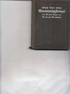 Seller image for Gesetz ber einen Warenumsatzstempel vom 26. Juni 1916 nebst Ausfhrungsbestimmungen des Bundesrats vom 7. September 1916. Fr den praktischen Gebrauch; mit Anmerkungen, Beispielen, Buchfhrungsschema und Sachregister. for sale by Augusta-Antiquariat GbR