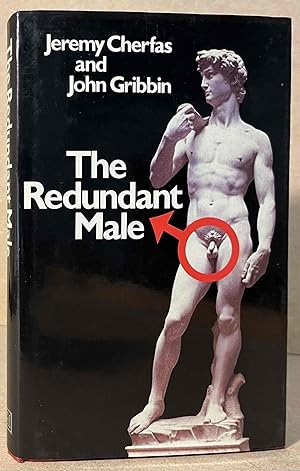 Seller image for The Redundant Male _ Is Sex Irrelevant in the Modern World for sale by San Francisco Book Company