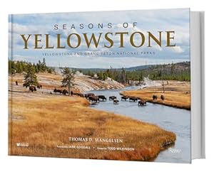 Bild des Verkufers fr Seasons of Yellowstone: Yellowstone and Grand Teton National Parks zum Verkauf von WeBuyBooks