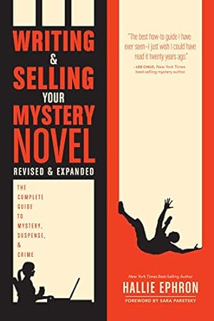 Bild des Verkufers fr Writing and Selling Your Mystery Novel Revised and Expanded Edition: The Complete Guide to Mystery, Suspense, and Crime zum Verkauf von WeBuyBooks 2
