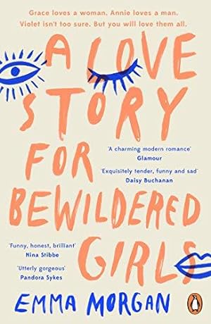 Imagen del vendedor de A Love Story for Bewildered Girls: 'Utterly gorgeous' Pandora Sykes a la venta por WeBuyBooks 2