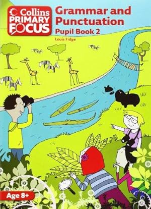 Imagen del vendedor de Grammar and Punctuation: Pupil Book 2 (Collins Primary Focus) a la venta por WeBuyBooks 2