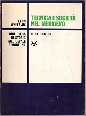 Imagen del vendedor de TECNICA E SOCIETA' NEL MEDIOEVO COLLANA LA CULTURA - 2 - a la venta por Libreria Rita Vittadello