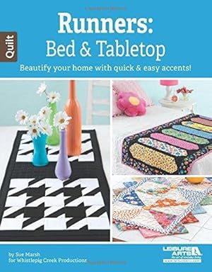 Bild des Verkufers fr Runners: Bed & Tabletop: Beautify Your Home with Quick & Easy Designs! zum Verkauf von WeBuyBooks