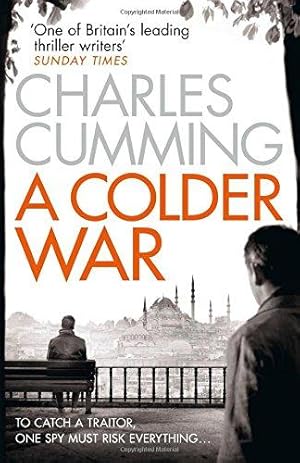 Bild des Verkufers fr A Colder War: A gripping spy action crime thriller from the Sunday Times Top 10 best selling author: Book 2 (Thomas Kell Spy Thriller) zum Verkauf von WeBuyBooks 2