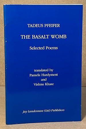 Bild des Verkufers fr The Basalt Womb _ Selected Poems zum Verkauf von San Francisco Book Company