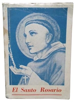 El Santo Rosario Bien Rezado