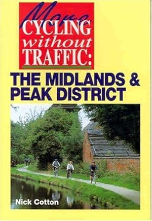 Seller image for The Midlands and Peak District (Cycling without traffic) for sale by WeBuyBooks