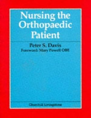 Bild des Verkufers fr Nursing the Orthopaedic Patient zum Verkauf von WeBuyBooks