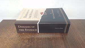 Seller image for Diseases of the Stomach: Their Special Pathology, Diagnosis, and Treatment, With Sections on Anatomy, Physiology, Chemical and Microscopical . Etc., In Three Parts (Classic Reprint) for sale by BoundlessBookstore