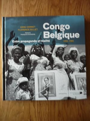 Congo Belgique (1955-1965) : Entre propagande et réalité