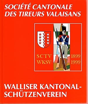 Société cantonale des tireurs valaisans, Walliser Kantonalschützenverein