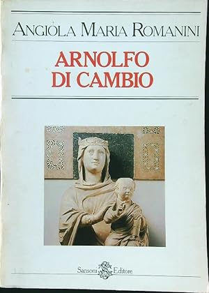 Seller image for Arnolfo di Cambio e lo stil novo del gotico italiano for sale by Miliardi di Parole