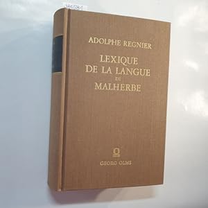 Lexique de la langue de Malherbe. (= reprografischer Nachdruck der Ausgabe Paris 1869)