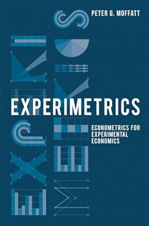 Image du vendeur pour Experimetrics : Econometrics for Experimental Economics mis en vente par GreatBookPricesUK
