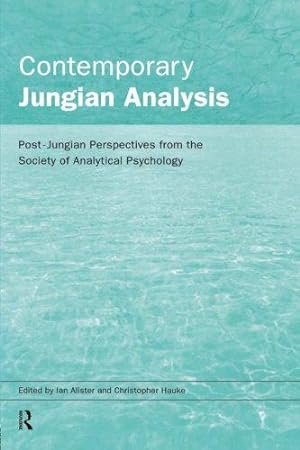 Imagen del vendedor de Contemporary Jungian Analysis: Post-Jungian Perspectives from the Society of Analytical Psychology a la venta por WeBuyBooks