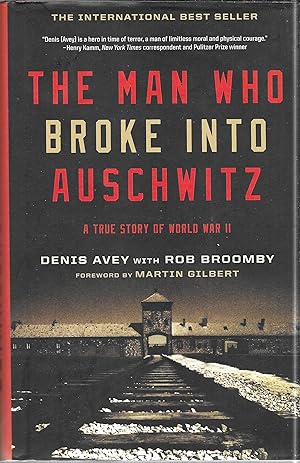 Imagen del vendedor de The Man Who Broke Into Auschwitz, a True Story of World War II a la venta por GLENN DAVID BOOKS