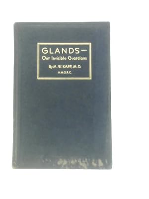 Imagen del vendedor de Glands - Our Invisible Guardians a la venta por World of Rare Books