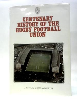 Seller image for Centenary History of the Rugby Football Union for sale by World of Rare Books