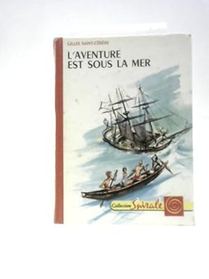 Imagen del vendedor de L'Aventure est Sous la Mer a la venta por World of Rare Books