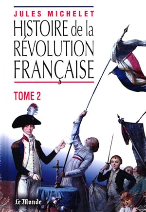 Image du vendeur pour Histoire de la rvolution Franaise tome2 mis en vente par Dmons et Merveilles