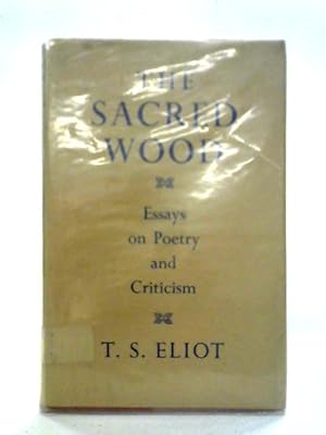Bild des Verkufers fr The Sacred Wood - Essays on Poetry and Criticism zum Verkauf von World of Rare Books