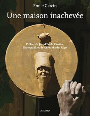 Imagen del vendedor de La maison inacheve a la venta por librairie philippe arnaiz