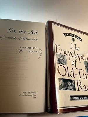 Seller image for ON THE AIR : THE ENCYCLOPEDIA OF OLD-TIME RADIO (SIGNED) for sale by Abound Book Company