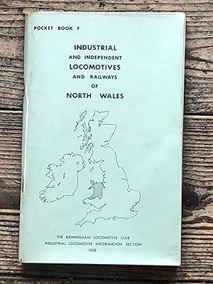 Immagine del venditore per Industrial and Independent Locomotives and Railways of North Wales venduto da Dyfi Valley Bookshop