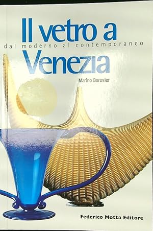 Seller image for Il vetro a Venezia for sale by Librodifaccia