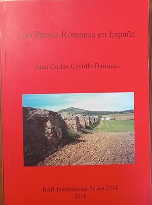 LAS PRESAS ROMANAS EN ESPAÑA