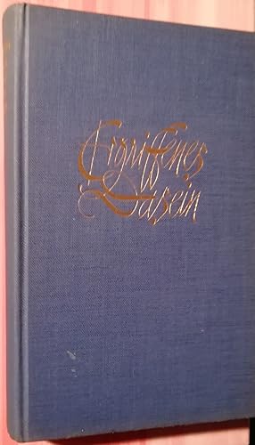 Ergriffenes Dasein. Deutsche Lyrik von 1900 - 1950
