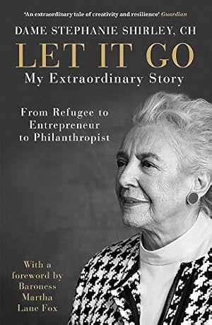 Bild des Verkufers fr Let It Go: My Extraordinary Story - From Refugee to Entrepreneur to Philanthropist zum Verkauf von WeBuyBooks 2