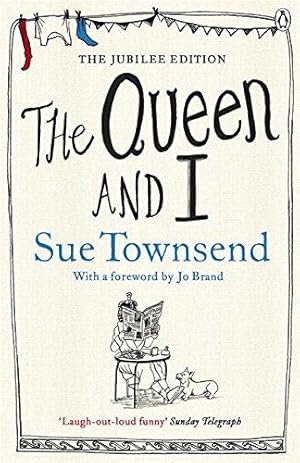 Immagine del venditore per The Queen and I: Sue Townsend venduto da WeBuyBooks 2