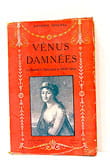 Seller image for Vnus damnes. Documents curieux et rares sur la Galanterie secrte du XVIIIe sicle. for sale by ltimo Captulo S.L.