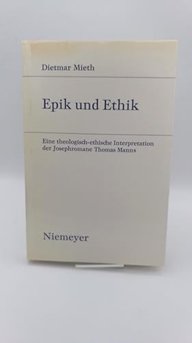 Epik und Ethik E. theolisch-ethische Interpretation des Josephromane Thomas Manns