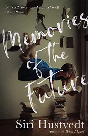 Seller image for Memories of the Future: Siri Hustvedt for sale by WeBuyBooks