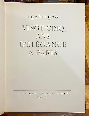 1925 - 1950 Vingt-cinq ans délégance à Paris