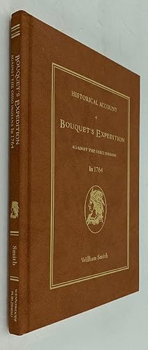 Image du vendeur pour Historical Account of Bouquet's Expedition Against the Ohio Indians In 1764 REPRINT mis en vente par Brancamp Books
