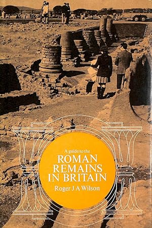 Bild des Verkufers fr A Guide to the Roman Remains in Britain zum Verkauf von M Godding Books Ltd